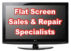 Flat screen sales and service specialists